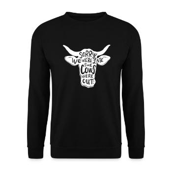 Sorry, dass wir spät dran sind die Kühe waren - Unisex Pullover - Schwarz - Vorne - Alina (178cm) & Michal (187cm)
