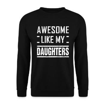 Dad from Daughters Awesome Like My Daughters Funny - Unisex Sweatshirt - black - Front - Alina (178cm) & Michal (187cm)