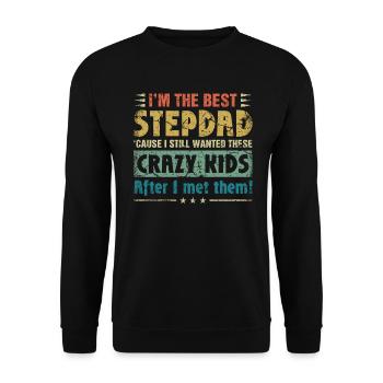 I'm The Best Step Dad Of Crazy Kids Father's Day - Unisex Sweatshirt - black - Front - Alina (178cm) & Michal (187cm)