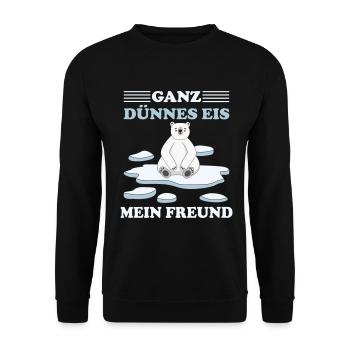 Eisbär Lustig Ganz Dünnes Eis Mein Freund Nordpol - Unisex Pullover - Schwarz - Vorne - Alina (178cm) & Michal (187cm)