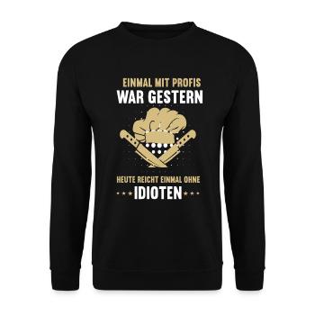 Einmal mit Profis Koch Köche Kochen Kochmütze - Unisex Pullover - Schwarz - Vorne - Alina (178cm) & Michal (187cm)