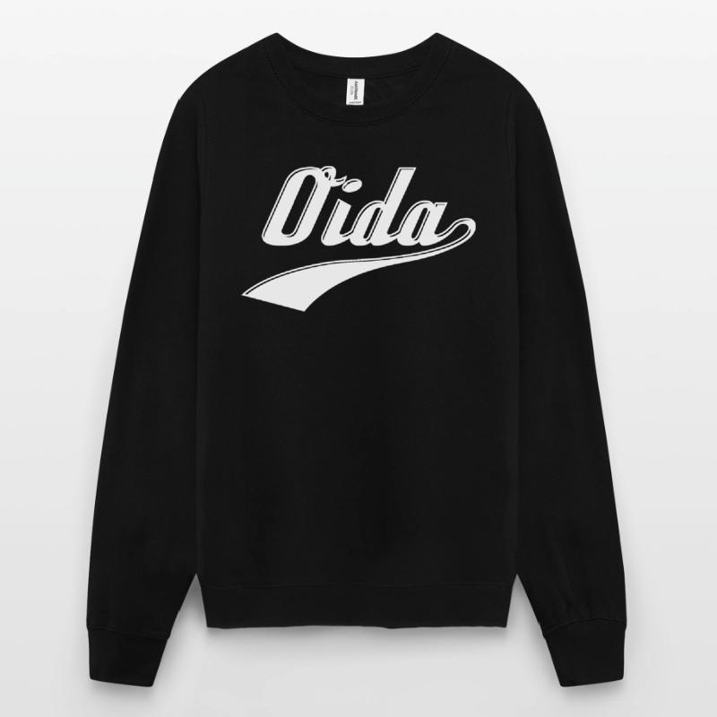 Oida - Autriche dialecte dialecte langue des âges Sweat-shirt Unisexe