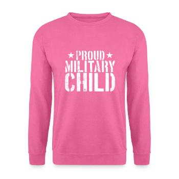 Proud Military Child Military Kids Military Child - Sweat-shirt Unisexe - rose - Devant