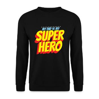 Papa ist mein Superheld-Vatertag Dad Super HeroToc - Unisex Pullover - Schwarz - Vorne - Alina (178cm) & Michal (187cm)