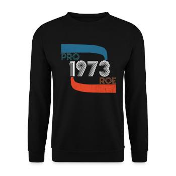 Pro Roe 1973 Retro Frauenrechte Feminist - Unisex Pullover - Schwarz - Vorne - Alina (178cm) & Michal (187cm)