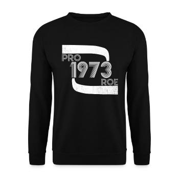 Pro Roe 1973 Retro Frauenrechte Feminist - Unisex Pullover - Schwarz - Vorne - Alina (178cm) & Michal (187cm)