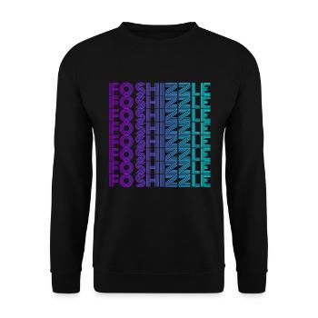 Fo shizzle lustiger sarkastischer Gangster Rap für - Unisex Pullover - Schwarz - Vorne - Alina (178cm) & Michal (187cm)