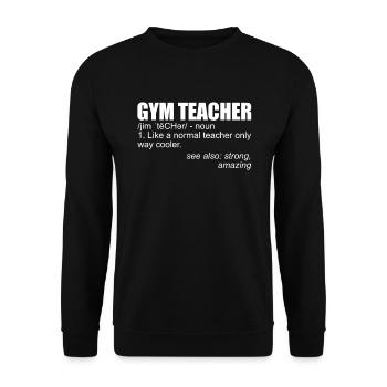 Sportlehrer Definition PE Lehrer Fitnessstudio -Le - Unisex Pullover - Schwarz - Vorne - Alina (178cm) & Michal (187cm)