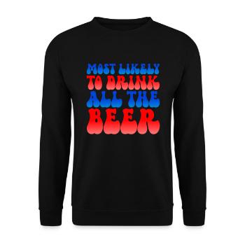 Am wahrscheinlichsten das gesamte Bier am 4. Juli - Unisex Pullover - Schwarz - Vorne - Alina (178cm) & Michal (187cm)