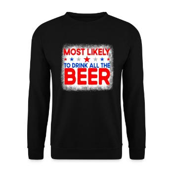 Am wahrscheinlichsten das gesamte Bier am 4. Juli - Unisex Pullover - Schwarz - Vorne - Alina (178cm) & Michal (187cm)
