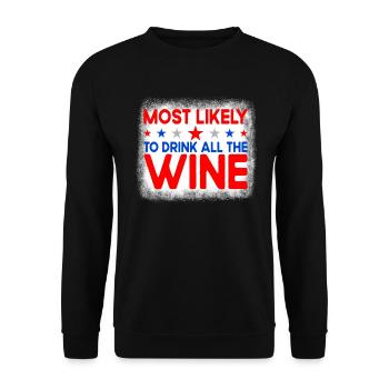 Am wahrscheinlichsten den gesamten Wein am 4. Juli - Unisex Pullover - Schwarz - Vorne - Alina (178cm) & Michal (187cm)