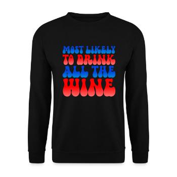 Am wahrscheinlichsten den gesamten Wein am 4. Juli - Unisex Pullover - Schwarz - Vorne - Alina (178cm) & Michal (187cm)