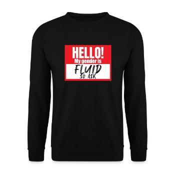 Hallo, mein Geschlecht ist fl�ssig, also frag name - Unisex Pullover - Schwarz - Vorne - Alina (178cm) & Michal (187cm)