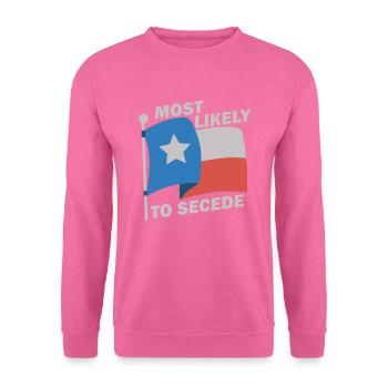 H�chstwahrscheinlich, um Texas zu verteilen, widme - Unisex Pullover - Pink - Vorne