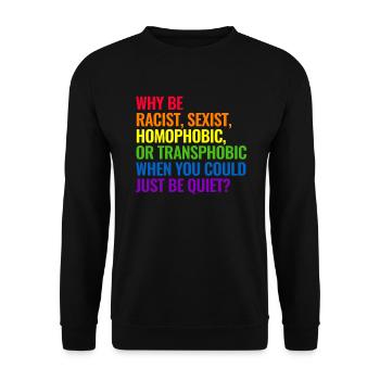 Warum rassistisch sexistisch homophob oder transph - Unisex Pullover - Schwarz - Vorne - Alina (178cm) & Michal (187cm)