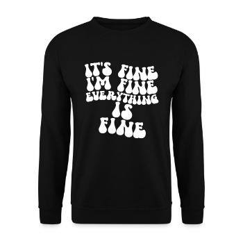 Es ist in Ordnung. Mir geht es gut. Alles ist in O - Unisex Pullover - Schwarz - Vorne - Alina (178cm) & Michal (187cm)