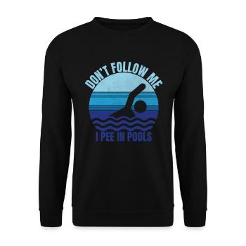 Folge mir nicht. Ich pinkle in Pools lustig schwim - Unisex Pullover - Schwarz - Vorne - Alina (178cm) & Michal (187cm)