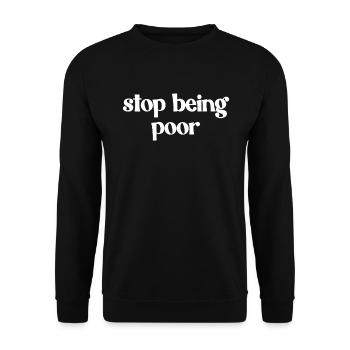 H�r auf, Arm zu sein - Unisex Pullover - Schwarz - Vorne - Alina (178cm) & Michal (187cm)