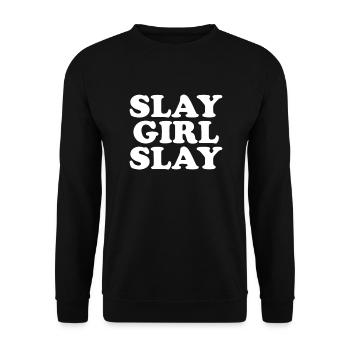 Slay Girl Slay Motivation Damen Slay Girl Slay Sla - Unisex Pullover - Schwarz - Vorne - Alina (178cm) & Michal (187cm)