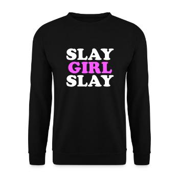 Slay Girl Slay Motivation Damen Slay Girl Slay Sla - Unisex Pullover - Schwarz - Vorne - Alina (178cm) & Michal (187cm)
