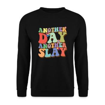 Ein weiterer Tag Ein weiterer Slay Queen Damens T� - Unisex Pullover - Schwarz - Vorne - Alina (178cm) & Michal (187cm)