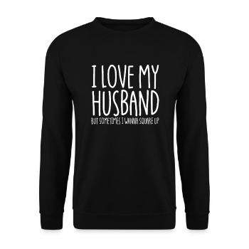 Ich liebe meinen Mann, aber manchmal m�chte ich mi - Unisex Pullover - Schwarz - Vorne - Alina (178cm) & Michal (187cm)