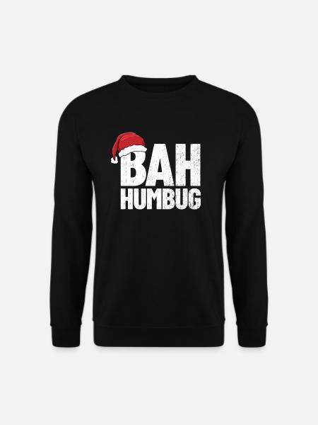 Bah Humbug Anti Holiday Hass Weihnachten Bah Humbu - Unisex Pullover - Schwarz