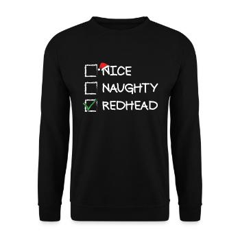 �ne freche Redhead -Ingwer -Weihnachtsliste - Unisex Pullover - Schwarz - Vorne - Alina (178cm) & Michal (187cm)