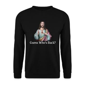 Ratet mal, wer zur�ck ist, Jesus Christian, errate - Unisex Pullover - Schwarz - Vorne - Alina (178cm) & Michal (187cm)