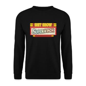Schei�e Show Supervisor Funny Shit Show Supervisor - Unisex Pullover - Schwarz - Vorne - Alina (178cm) & Michal (187cm)