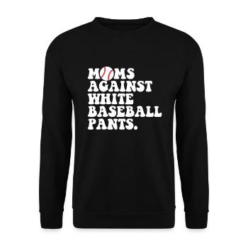 M�tter gegen wei�e Baseballhosen Frauen BaseballM� - Unisex Pullover - Schwarz - Vorne - Alina (178cm) & Michal (187cm)