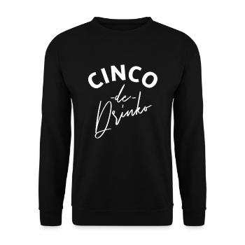 Cinco de Drinko Cinco de Mayo trinken - Unisex Pullover - Schwarz - Vorne - Alina (178cm) & Michal (187cm)