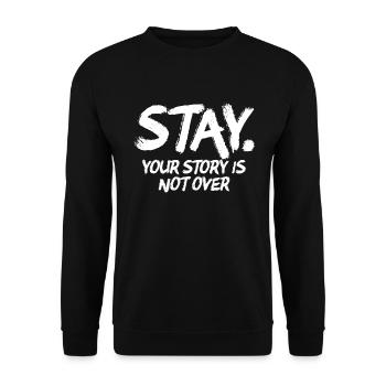 Bleib deine Geschichte ist nicht �ber Selbstmordbe - Unisex Pullover - Schwarz - Vorne - Alina (178cm) & Michal (187cm)