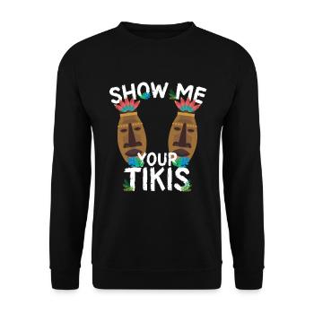 Zeigen Sie mir Ihren Tikis Hawaii Aloha Luau Mens - Unisex Pullover - Schwarz - Vorne - Alina (178cm) & Michal (187cm)
