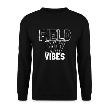 Field Day Vibes �ler Kinder Lehrer Field Tag - Unisex Pullover - Schwarz - Vorne - Alina (178cm) & Michal (187cm)