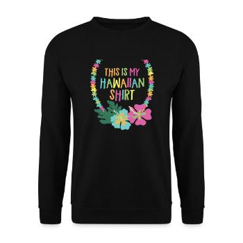 Dies ist mein hawaiianisches Hemd Aloha Lei Hawaii - Unisex Pullover - Schwarz - Vorne - Alina (178cm) & Michal (187cm)