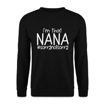 Ich bin diese Nana #sorrynotSorry -Geschenk für Om - Unisex Pullover - Schwarz - Vorne - Alina (178cm) & Michal (187cm)
