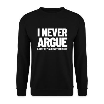 Ich argumentiere nie, ich erkl�re nur, warum ich R - Unisex Pullover - Schwarz - Vorne - Alina (178cm) & Michal (187cm)