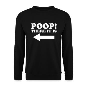 Poop dort ist der Pfeil links Toilettenhumor Poop - Unisex Pullover - Schwarz - Vorne - Alina (178cm) & Michal (187cm)