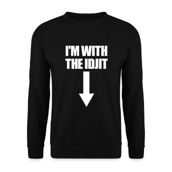 Ich bin mit dem Idjit -Pfeil down Idiot Slang Idji - Unisex Pullover - Schwarz - Vorne - Alina (178cm) & Michal (187cm)