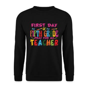 Erster Tag der f�nften Klasse Gebet f�r meinen Leh - Unisex Pullover - Schwarz - Vorne - Alina (178cm) & Michal (187cm)