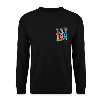 Haben Sie den Tag, an dem Sie einen Tag inspiriere - Unisex Pullover - Schwarz - Vorne - Alina (178cm) & Michal (187cm)