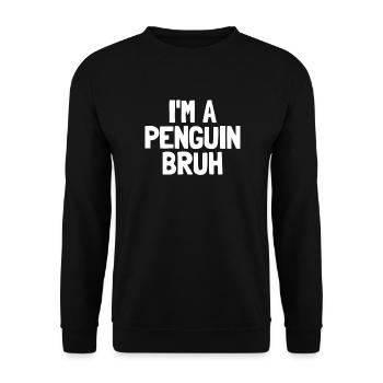 Je suis un pingouin bruh drôle Halloween Boys P - Sweat-shirt Unisexe - noir - Devant - Alina (178cm) & Michal (187cm)