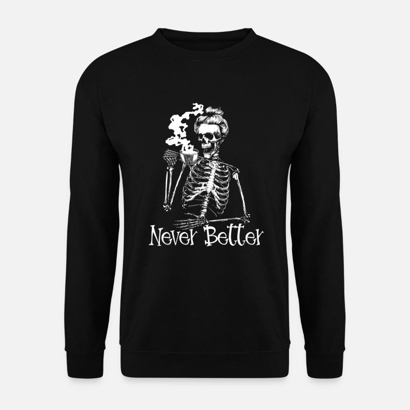 Skelett trinken Kaffeeskelett nie besserKaffeelove - Unisex Pullover - Schwarz
