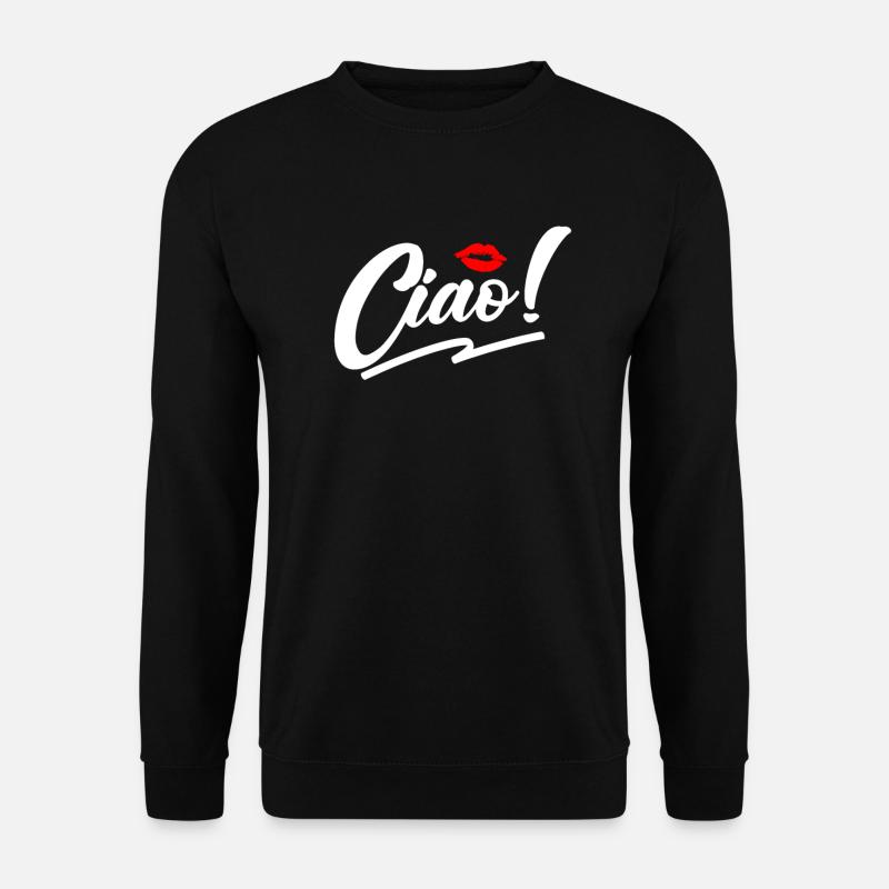 Ciao Italienisch Hallo Auf Wiedersehen besuchen Si - Unisex Pullover - Schwarz