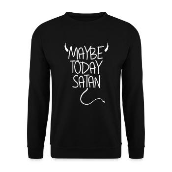 Vielleicht heute Satan Devil lustiger sarkastischj - Unisex Pullover - Schwarz - Vorne - Alina (178cm) & Michal (187cm)