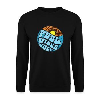 Pool -Vibes nur Schwimmbad Schwimmteam Pool Vibes - Unisex Pullover - Schwarz - Vorne - Alina (178cm) & Michal (187cm)
