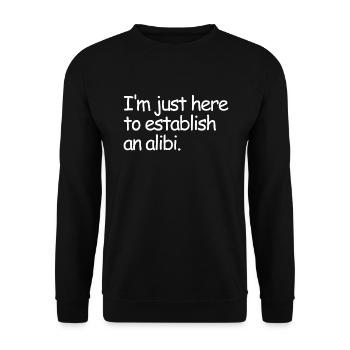 Ich bin nur hier, um ein wahres Verbrechen von Ali - Unisex Pullover - Schwarz - Vorne - Alina (178cm) & Michal (187cm)