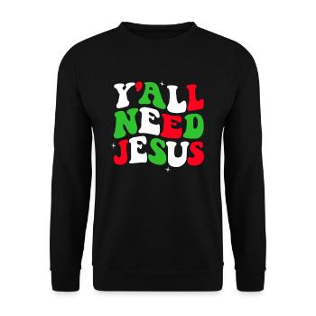 Vous avez toujours besoin de Jésus, de Noël, de la foi chrétienne - Sweat-shirt Unisexe - noir - Devant - Alina (178cm) & Michal (187cm)