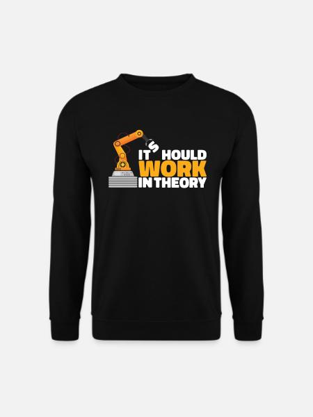 Es sollte theoretisch Roboteringenieur Robotik fun - Unisex Pullover - Schwarz